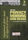Guida pratica privacy, mobbing, danno biologico