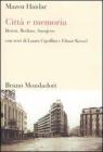 Citt� e memoria. Beirut, Berlino, Sarajevo
