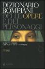 Dizionario Bompiani delle opere e dei personaggi di tutti i tempi e di tutte le letterature vol.8 Dizionario Bompiani delle opere e dei personaggi di tutti i tempi e di tutte le letterature vol.8