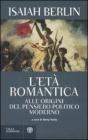 L' et� romantica. Alle origini del pensiero politico moderno