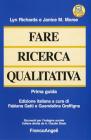 Fare ricerca qualitativa. Prima guida Fare ricerca qualitativa. Prima guida