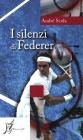 I silenzi di Federer I silenzi di Federer