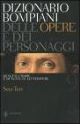 Dizionario Bompiani delle opere e dei personaggi di tutti i tempi e di tutte le letterature vol.9 Dizionario Bompiani delle opere e dei personaggi di tutti i tempi e di tutte le letterature vol.9