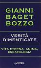 Verit� dimenticate. Vita eterna, anima, escatologia