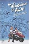 Il viaggio di Akai. Il sarugami, il dio cinghiale e il tengu del monte Chokai vol.2