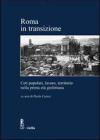 Roma in transizione. Ceti popolari, lavoro e territorio nella prima et� giolittiana