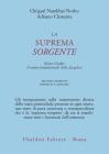 La suprema sorgente. Kunjied Gyalpo: il tantra fondamentale dello dzogchen