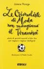 Le giornaliste di moda non mangiano il tiramis�