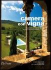 Camera con vigna. Ospitalit� di charme nei vigneti italiani