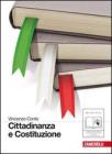 Cittadinanza e Costituzione. Con espansione online. Per le Scuole superiori