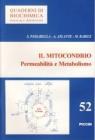 Il mitocondrio. Permeabilit� e metabolismo