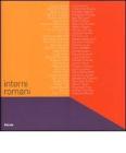 Interni romani. Catalogo della mostra (Roma, 26 marzo-29 aprile 2007) Interni romani. Catalogo della mostra (Roma, 26 marzo-29 aprile 2007)