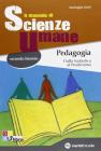 Il manuale di scienze umane. Pedagogia. Con espansione online. Per la 3� e 4� classe delle Scuole superiori