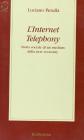 L' Internet telephony. Storia sociale di un medium della new economy