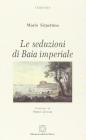 Le seduzioni di Baia imperiale