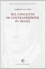 Sul concetto di contraddizione in Hegel (1801-1812/16)