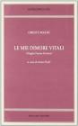 Le mie dimore vitali (Maglie-Parma-Firenze)