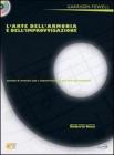 L' arte dell'armonia e dell'improvvisazione. Metodo di armonia jazz e improvvisazione per tutti gli strumenti. Con CD