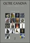 Oltre Canova. Incursioni nella ricerca plastica vol.2