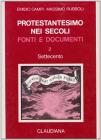 Protestantesimo nei secoli. Fonti e documenti vol.2