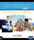 Photoshop CS2 per la fotografia digitale Photoshop CS2 per la fotografia digitale