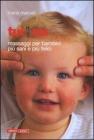 Tui na. Massaggi per bambini pi� sani e pi� felici