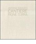 Cantiere. Rione terra