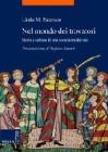 Nel mondo dei trovatori. Storia e cultura di una societ� medioevale