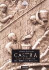 Castra. Campi e fortezze dell'esercito romano
