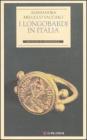 I longobardi in Italia I longobardi in Italia