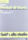 Nuovi moduli di storia. Per le Scuole superiori vol.2