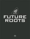 Hogan. Future roots. Ediz. italiana e inglese