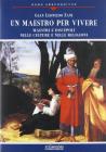 Un maestro per vivere. Maesti e discepoli nelle culture e nelle religioni
