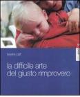 La difficile arte del giusto rimprovero