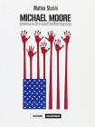 Micheal Moore. Cinema, tv, controinformazione