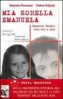 Mia sorella Emanuela. Sequestro Orlandi: voglio tutta la verit�