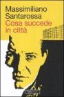 Cosa succede in citt�