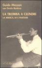 La tromba a cilindri. La musica, io e Pasolini. Con CD Audio