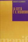 La citt� e il desiderio