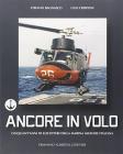 Ancore in volo. Cinquant'anni di elicotteri della marina militare italiana