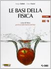 Le basi della fisica. Per le Scuole superiori. Con DVD-ROM