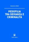 Pedofilia tra devianza e criminalit�
