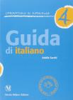 Guida di italiano. Per la Scuola elementare vol.4