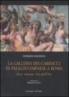 La galleria dei Carracci in palazzo Farnese a Roma. Eros, Anteros, et� dell'oro