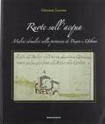 Ruote sull'acqua. I Mulini idraulici nella provincia di Pesaro e Urbino