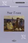 Sur l'eau et autres r�cits cont�s. Con audiolibro