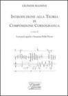 Introduzione alla teoria di composizione coreografica Introduzione alla teoria di composizione coreografica