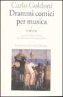 Drammi comici per musica vol.1