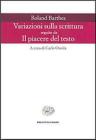 Variazioni sulla scrittura-Il piacere del testo Variazioni sulla scrittura-Il piacere del testo