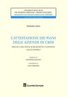 L' attestazione dei piani delle aziende in crisi. Principi e documenti di riferimento a confronto. Analisi empirica